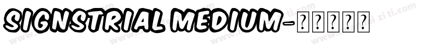 SignsTrial Medium字体转换